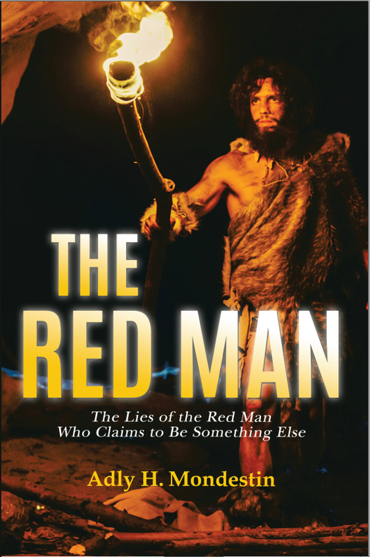 The Red Man: The Lies of the Red Man Who Claims to Be Something Else